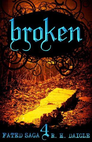 Broken (Fated Saga, #4)