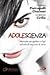 Adolescienza: manuale per genitori e figli sull'orlo di una crisi di nervi