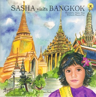 Sasha Visits Bangkok (Sasha in Asia, 4)