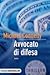 Avvocato di difesa by Michael    Connelly