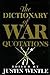 The DICTIONARY OF WAR QUOTATIONS by Wintle