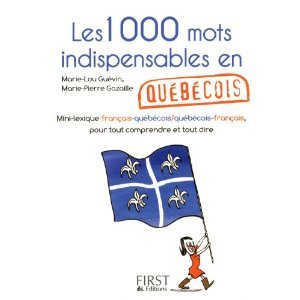 Les 1000 mots indispensables en québécois