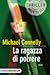 La ragazza di polvere by Michael    Connelly