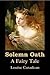 Solemn Oath: A Fairy Tale