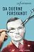Da duerne forsvandt