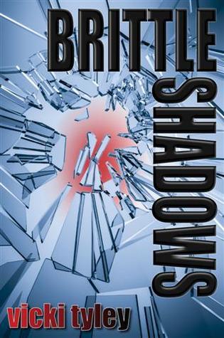 Brittle Shadows
