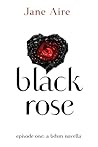 Black Rose, Episode One: A BDSM Novella