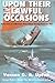 Upon Their Lawful Occasions: Reflections of a Merchant Navy Officer During Peace and War