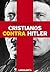 Cristianos contra Hitler
