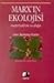 Marx'ın Ekolojisi: Materyalizm ve Doğa
