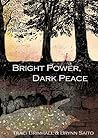 Bright Power, Dark Peace