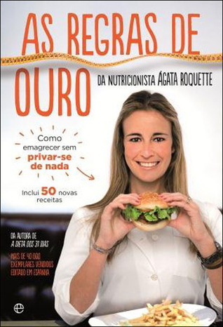 As Regras de Ouro da Nutricionista Ágata Roquette (Paperback)