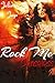 Rock Me Senseless  (Rock Me...