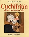 Cuchifritín, el hermano de Celia