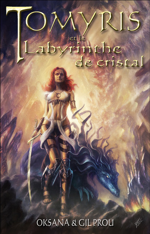 Tomyris et le Labyrinthe de cristal