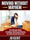 Moving Without Mayhem by Jo  Kent