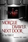Morgue Drawer Next Door by Jutta Profijt