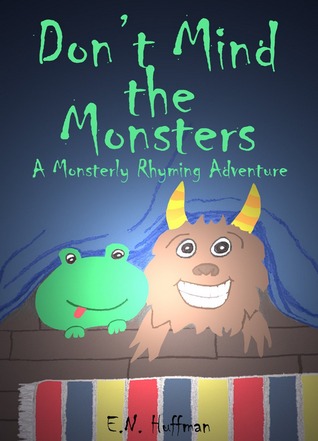 Don't Mind the Monsters (Kindle Edition)