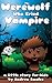 The Little Werewolf Who Cried Vampire