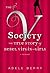 The V Society: The True Sto...