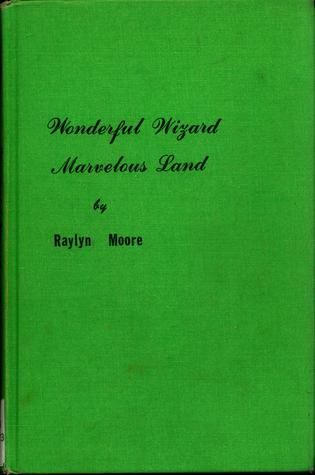 Wonderful wizard, marvelous land (Hardcover)