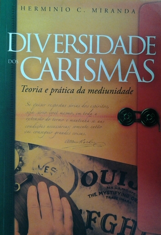 Diversidade dos carismas: teoria e prática da mediunidade