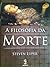 A filosofia da morte