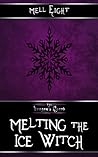Melting the Ice Witch