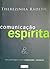 Comunicação Espírita