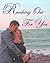 Reaching Out for You (Never Letting Go, #1)
