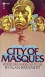 City of Masques: Where Dreamers Go to Die