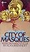 City of Masques: Where Dreamers Go to Die