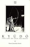 Kyudo: The Art of...