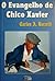 O evangelho de Chico Xavier