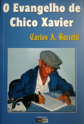 O evangelho de Chico Xavier