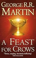A Feast for Crows (A Song of Ice and Fire, #4)