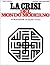 La crisi del mondo moderno by René Guénon La crisi del mondo moderno by René Guénon