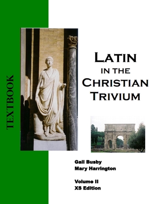 Latin In The Christian Trivium, Volume II