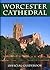 Worcester Cathedral Official Guidebook