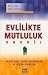 Evlilikte Mutluluk Sanatı