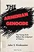 The Armenian Genocide: The Young Turks Before the Judgment of History