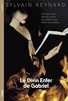 Le divin enfer de Gabriel by Sylvain Reynard