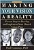 Making Your Vision a Reality: Proven Steps to Develop and Implement Your Church Vision Plan