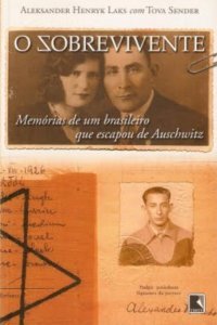 O Sobrevivente: Memórias De Um Brasileiro Que Escapou De Auschwitz (Paperback)