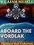 Aboard the Vordlak by William Meikle