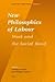 New Philosophies of Labour by Nicholas H. Smith