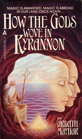 How the Gods Wove in Kyrannon