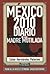 México 2012: Diario De Una Madre Mutilada