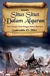 Situs-Situs dalam Al-Quran: Dari Banjir Nuh Hingga Bukit Thursina
