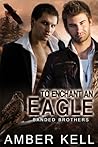 To Enchant an Eagle